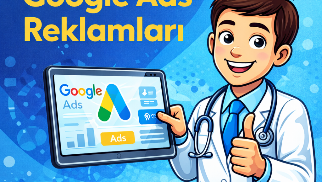 doktorlar-icin-google-ads-reklamlari